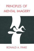 Principles of Mental Imagery (Bradford Books) 0262061228 Book Cover