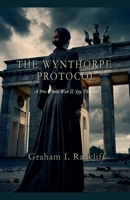 The Wynthorpe Protocol (The Twilight of Empires) B0GRPJW3G9 Book Cover