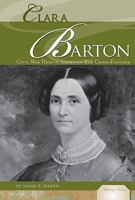 Clara Barton: Civil War Hero & American Red Cross Founder 1604539607 Book Cover