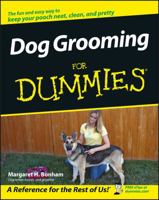 Dog Grooming For Dummies (For Dummies (Pets)) 0471773905 Book Cover