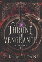 Throne of Vengeance: Volume One (Throne of Vengeance Duology) 1069009253 Book Cover