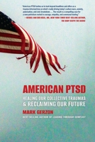 American Ptsd: Healing Our Collective Traumas & Reclaiming Our Future 1493093932 Book Cover