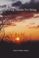 Giving Thanks For Being 1503324982 Book Cover
