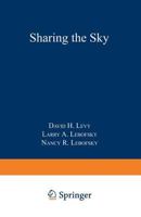 Sharing The Sky: A PARENT'S AND TEACHER'S GUIDE TO ASTRONOMY 0306456389 Book Cover