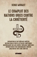 Le complot des Nations Unies contre la Chrétienté (French Edition) 8419006068 Book Cover