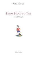From Head to Toe: Soccer Philosophy 2315012708 Book Cover