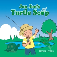 Jon Jon's Turtle Soup B09CTYL69Y Book Cover