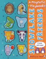 Snowflake Friends: A Magnetic Playbook 1405230398 Book Cover