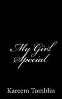 My Girl Special 1508887284 Book Cover