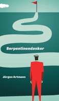 Serpentinendenker 3347271092 Book Cover