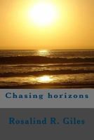 Chasing horizons 1541287428 Book Cover