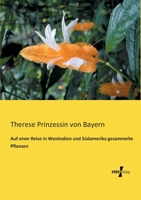 Auf Einer Reise in Westindien Und Sudamerika Gesammelte Pflanzen 3956108841 Book Cover