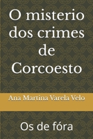 O misterio dos crimes de Corcoesto: Os de fóra (Galician Edition) B0GJ37NBZJ Book Cover