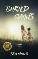 Buried Saints 1631525093 Book Cover