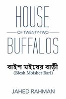 House of Twenty-Two Buffalos 1543467326 Book Cover