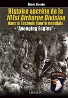 Histoire Secrete de La 101st Airborne Division: "Avenging Eagles" 2840483491 Book Cover