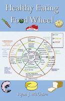 Healthy Eating Food Wheel 0741434520 Book Cover