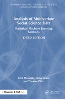 Analysis of Multivariate Social Science Data: Statistical Machine Learning Methods (Chapman & Hall/CRC Statistics in the Social and Behavioral Sciences) 1032774762 Book Cover
