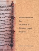 Biblical Hebrew for Students of Modern Israeli Hebrew 0300084404 Book Cover