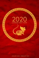 2020 Chinese New Year: January 2020 - February 2021 - A Weekly, Monthly Planner Covering The Chinese New Year - 2020 Calendar and Organizer 1677182989 Book Cover
