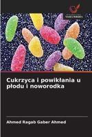 Cukrzyca i powiklania u plodu i noworodka (Polish Edition) 6630297458 Book Cover