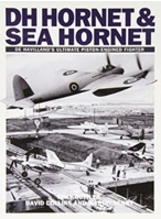 Hornet And Sea Hornet: De Havilland's Ultimate Piston Engined Fighter 1905414129 Book Cover