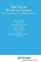 The Use of Words in Context: The Vocabulary of College Students 0306422069 Book Cover