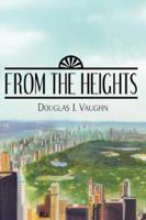 From the Heights 1425973302 Book Cover