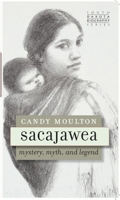 sacajawea mystery, myth, and legend B0C7S9NLX5 Book Cover