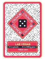Croxdie: Las Vegas It Is a Puzzle . . . . It Is a Betting Game! 1466978880 Book Cover