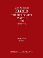 The Billboard March: Study Score 1608740978 Book Cover