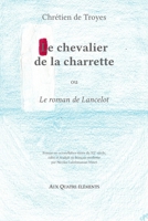 Le chevalier de la charrette: Le roman de Lancelot (French Edition) 2489053000 Book Cover