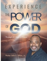 Experience the Power of God 1737708795 Book Cover