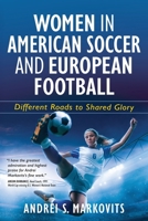 Women in American Soccer and European Football: Different Roads to Shared Glory B0BXN2286J Book Cover