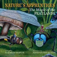 Nature's Apprentices: The Magic of the Peatlands 1778690025 Book Cover