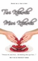 Teri Khushi, Meri Khushi: "Dreams do come true...Let destiny show you how..." 1434358844 Book Cover