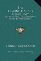 The Erskine-Halcro Genealogy: The Ancestors And Descendants Of Henry Erskine (1895) 1166152359 Book Cover