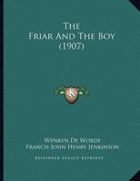 The Friar And The Boy 1120882168 Book Cover