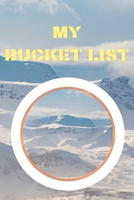My Bucket List: Journal for Your Future Adventures 100 Entries Best Gift 1710302550 Book Cover