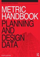 Metric Handbook: Planning and Design Data (3rd Edition) 0750652810 Book Cover