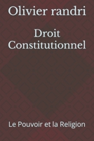 Droit Constitutionnel: Le Pouvoir et la Religion B0C2S6NMY7 Book Cover