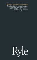 Ryle: A Collection of Critical Essays (Modern Study in Philosophy) 0333122658 Book Cover