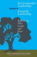 Environmental Leadership Equals Essential Leadership: Redefining Who Leads and How 0300108915 Book Cover