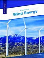 Examining Wind Energy 1934545473 Book Cover