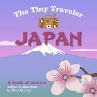 The Tiny Traveler: Japan: A Book of Nature 1510704728 Book Cover