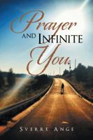 Prayer and Infinite You. 1524649775 Book Cover
