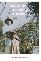 Australian Dreaming Stories 1923024469 Book Cover