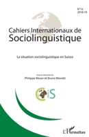 La Situation sociolinguistique en Suisse (Cahiers Internationaux de Sociolinguistique) (French Edition) 2343163839 Book Cover