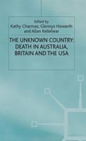 The Unknown Country: Death in Australia, Britain and the USA 1349255955 Book Cover