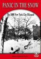 Panic in the Snow: The 1888 New York City Blizzard (Cover-to-Cover Chapter 2 Books: Natural Disasters) 0756906466 Book Cover